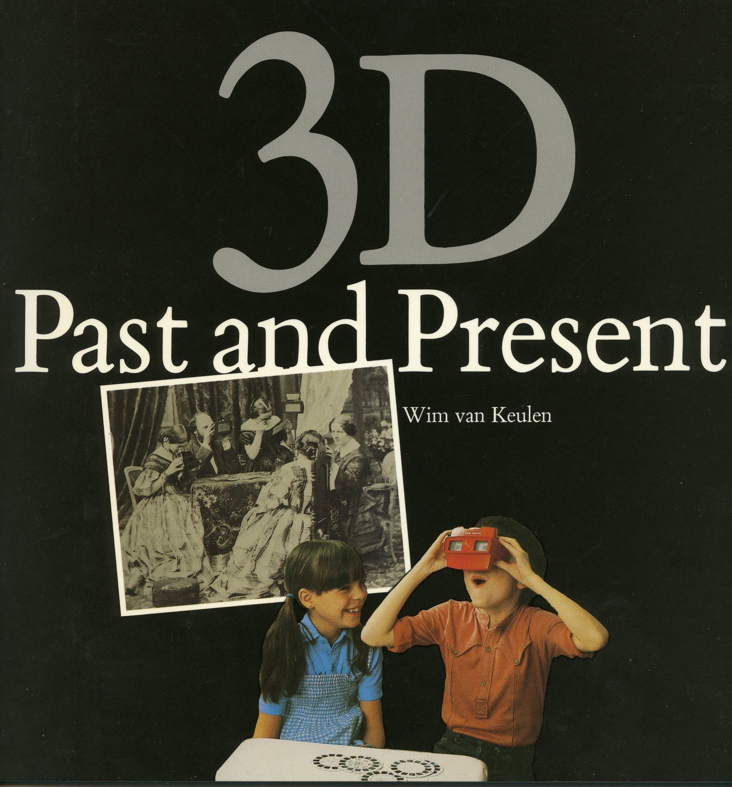 3D Past and Present, book with 3 Viewmaster Reels