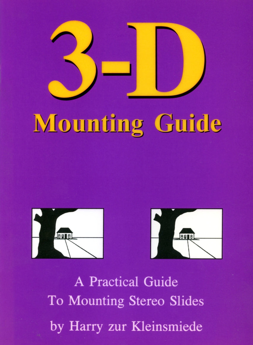 3D Mounting Guide: A Practical Guide to Mounting Stereo Slides