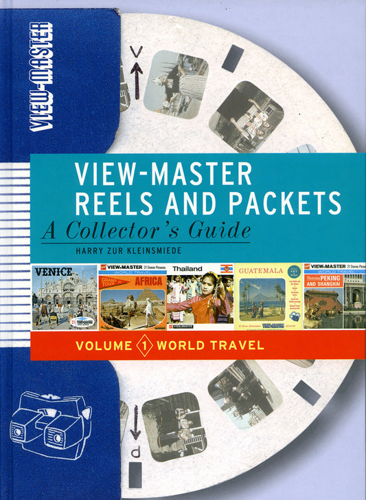View-Master Reels and Packets- A Collector's Guide Volume 1 World Travel